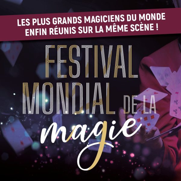 Festival Mondial de la Magie au Dôme de Mutzig 29 et 30 mars 2025